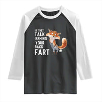 Funny Fox Meme Raglan Shirt If They Talk Behind Your Back Fart  Naughty Joke - Wonder Print Shop