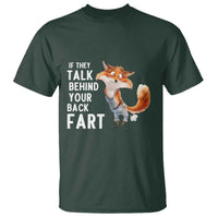 Funny Fox Meme T Shirt If They Talk Behind Your Back Fart  Naughty Joke - Wonder Print Shop