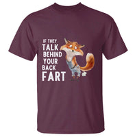 Funny Fox Meme T Shirt If They Talk Behind Your Back Fart  Naughty Joke - Wonder Print Shop