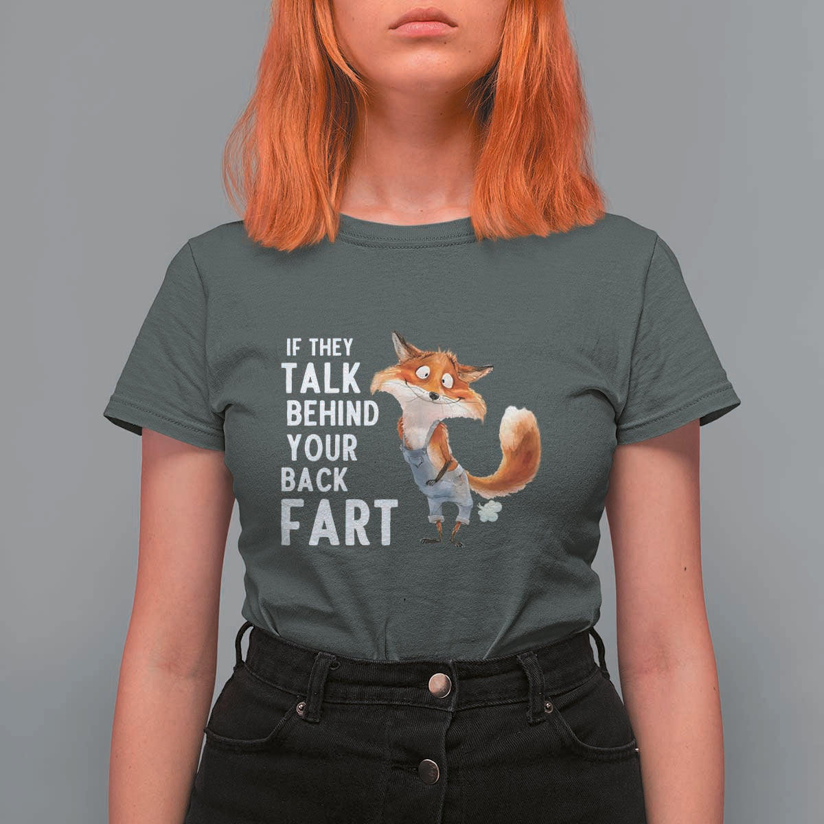 Funny Fox Meme T Shirt For Women If They Talk Behind Your Back Fart  Naughty Joke - Wonder Print Shop