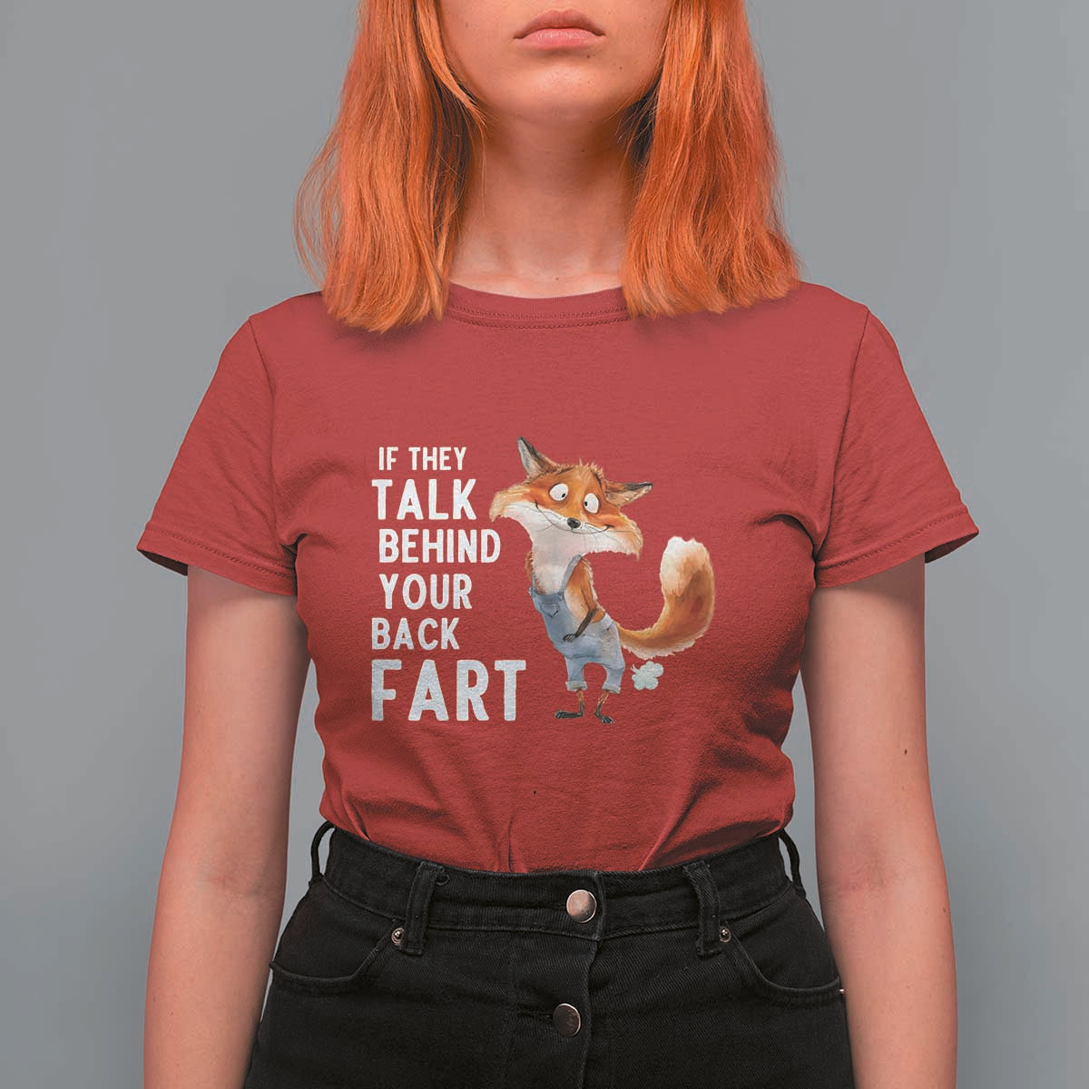 Funny Fox Meme T Shirt For Women If They Talk Behind Your Back Fart  Naughty Joke - Wonder Print Shop