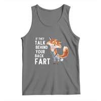 Funny Fox Meme Tank Top If They Talk Behind Your Back Fart  Naughty Joke - Wonder Print Shop