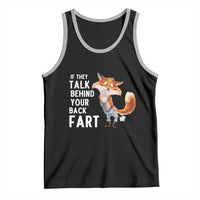 Funny Fox Meme Tank Top If They Talk Behind Your Back Fart  Naughty Joke - Wonder Print Shop