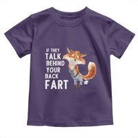 Funny Fox Meme Toddler T Shirt If They Talk Behind Your Back Fart  Naughty Joke - Wonder Print Shop