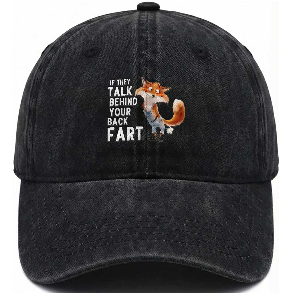 Funny Fox Meme Washed Cotton Baseball Cap If They Talk Behind Your Back Fart  Naughty Joke