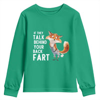 Funny Fox Meme Youth Sweatshirt If They Talk Behind Your Back Fart  Naughty Joke - Wonder Print Shop