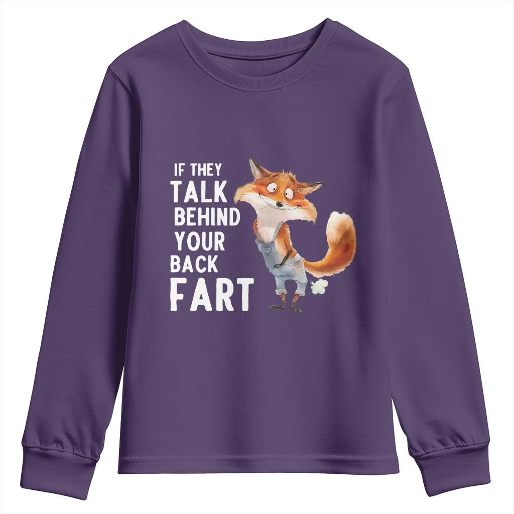 Funny Fox Meme Youth Sweatshirt If They Talk Behind Your Back Fart  Naughty Joke - Wonder Print Shop