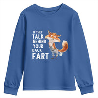 Funny Fox Meme Youth Sweatshirt If They Talk Behind Your Back Fart  Naughty Joke - Wonder Print Shop