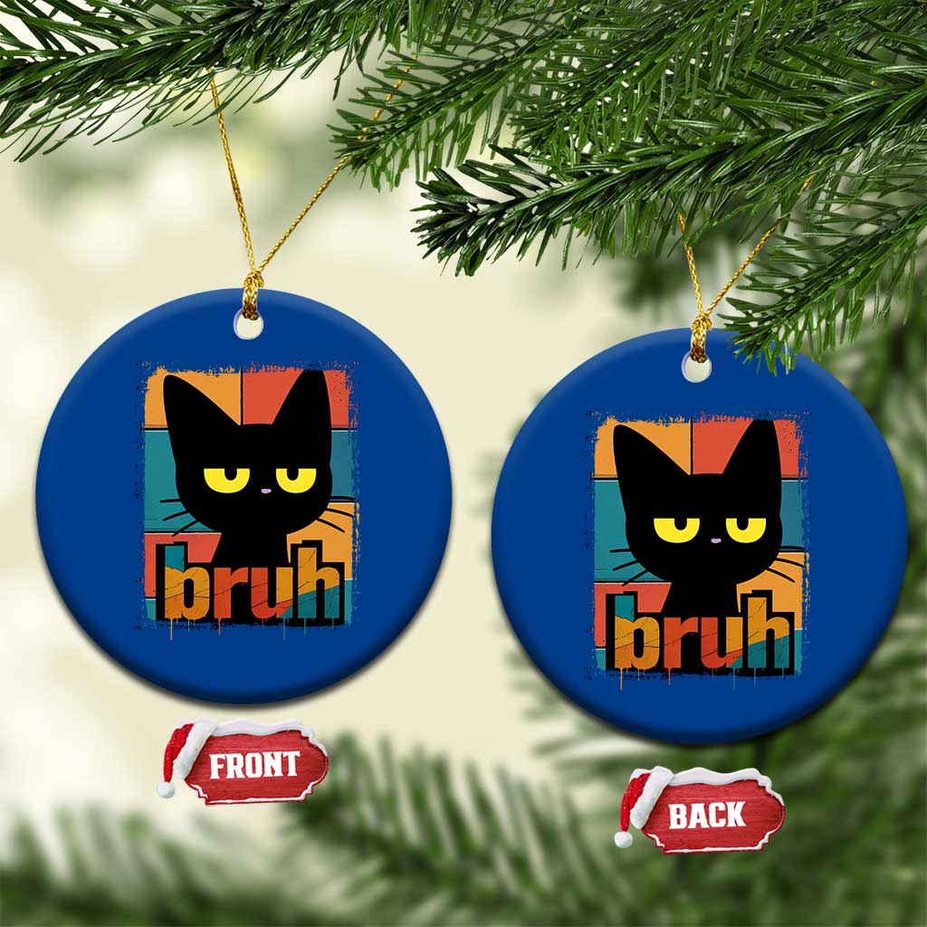 Funny Black Cat Bruh Meme Ceramic Ornament Funny Black Cat - Wonder Print Shop