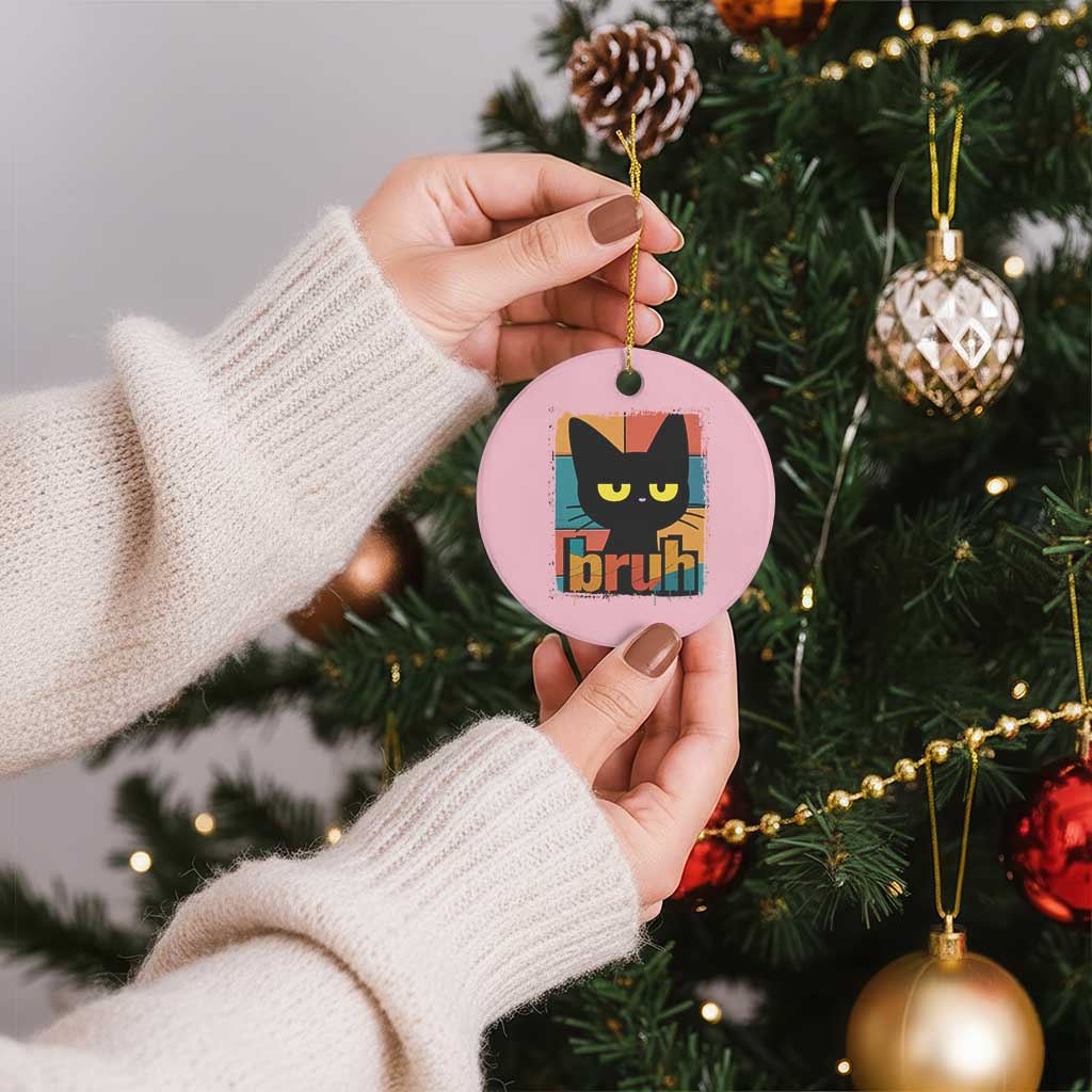 Funny Black Cat Bruh Meme Ceramic Ornament Funny Black Cat - Wonder Print Shop