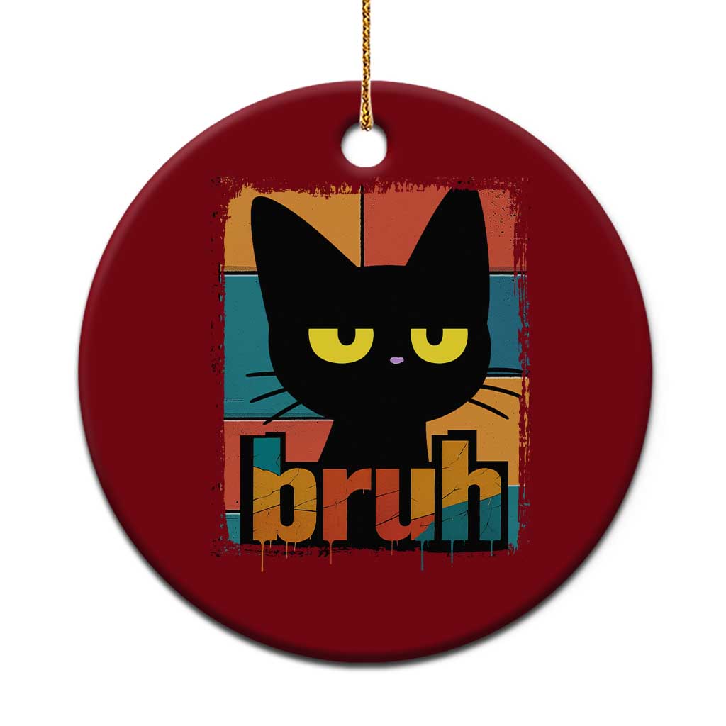 Funny Black Cat Bruh Meme Ceramic Ornament Funny Black Cat - Wonder Print Shop