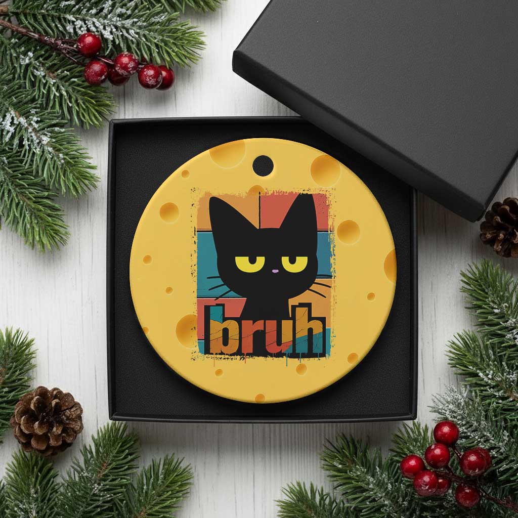 Funny Black Cat Bruh Meme Ceramic Ornament Funny Black Cat - Wonder Print Shop