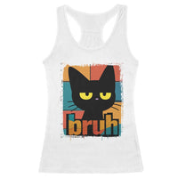 Funny Black Cat Bruh Meme Racerback Tank Top Funny Black Cat - Wonder Print Shop