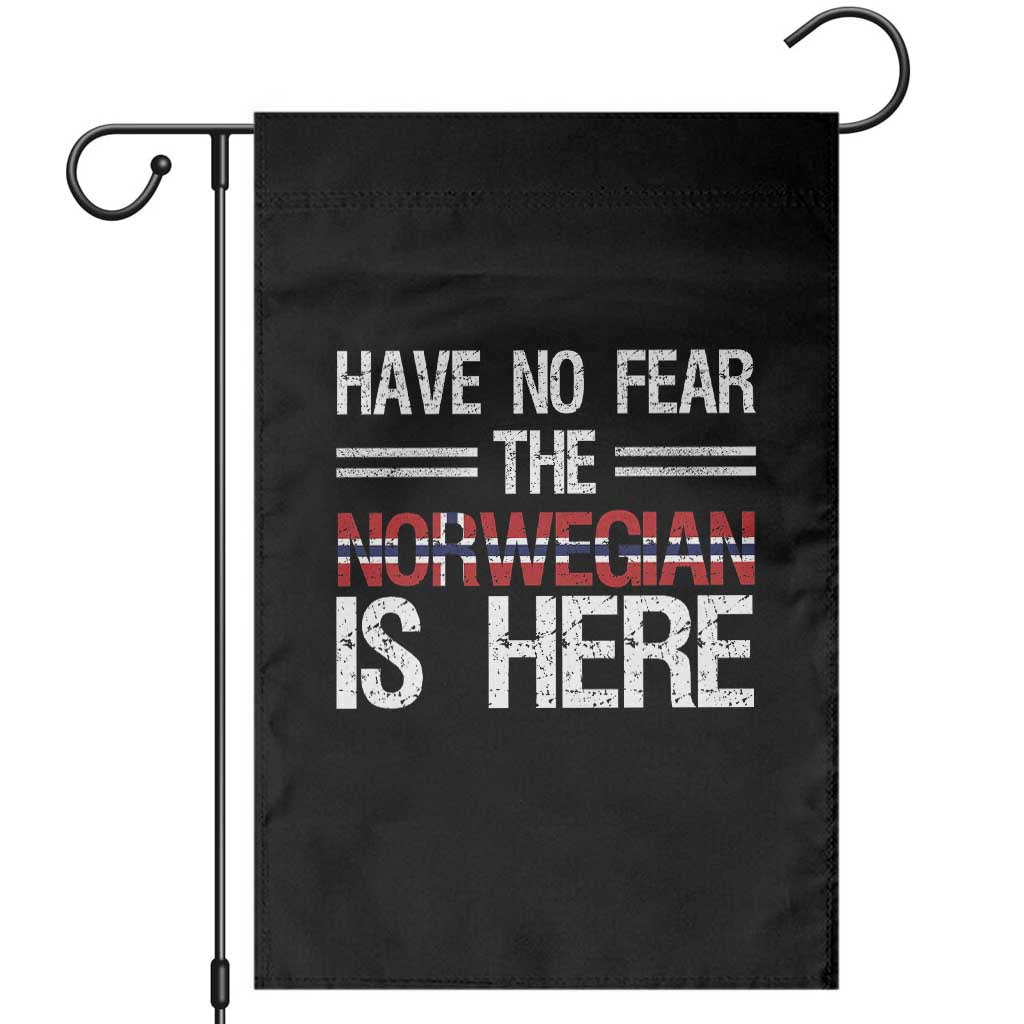 Have No Fear The Norwegian is Here Garden Flag Funny Norway Herriatge Gift