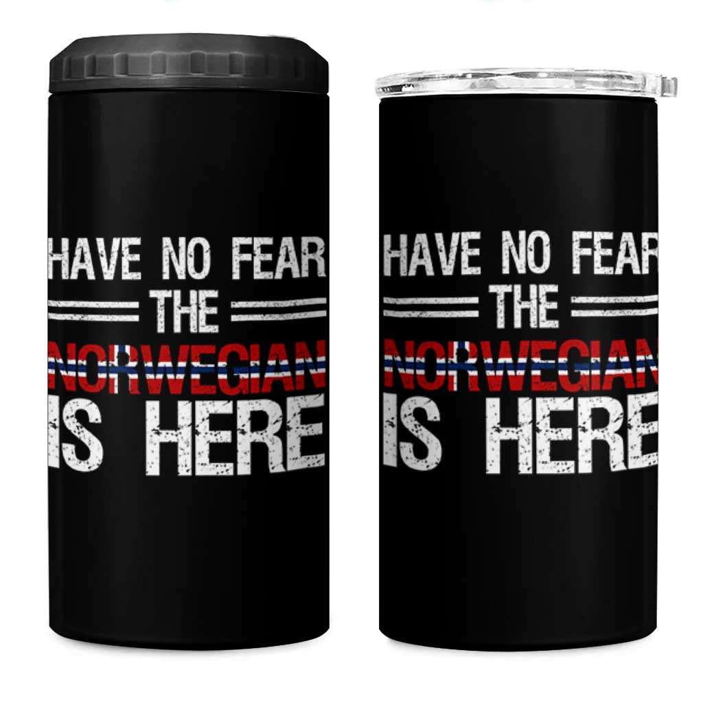 Have No Fear The Norwegian is Here 4 in 1 Can Cooler Tumbler Funny Norway Herriatge Gift