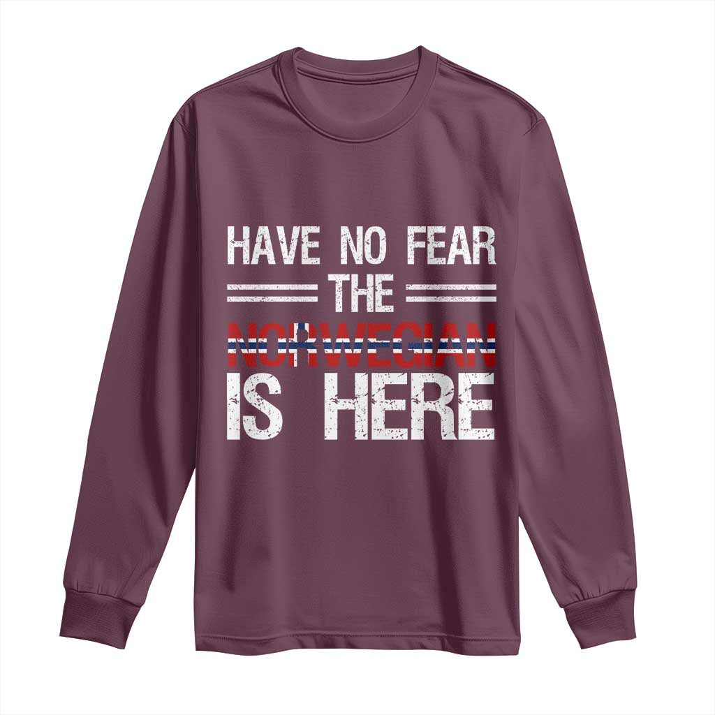 Have No Fear The Norwegian is Here Long Sleeve Shirt Funny Norway Herriatge Gift