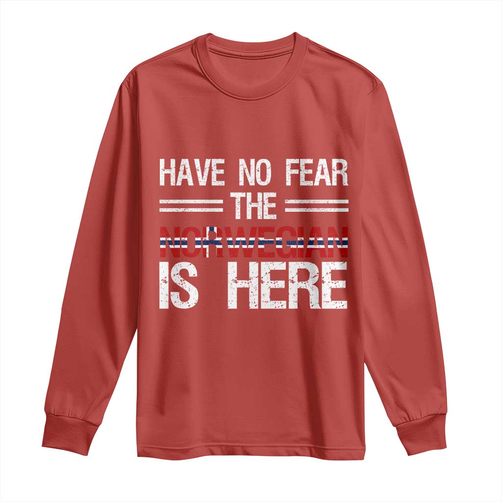 Have No Fear The Norwegian is Here Long Sleeve Shirt Funny Norway Herriatge Gift