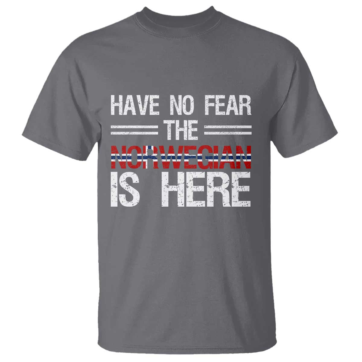 Have No Fear The Norwegian is Here T Shirt Funny Norway Herriatge Gift