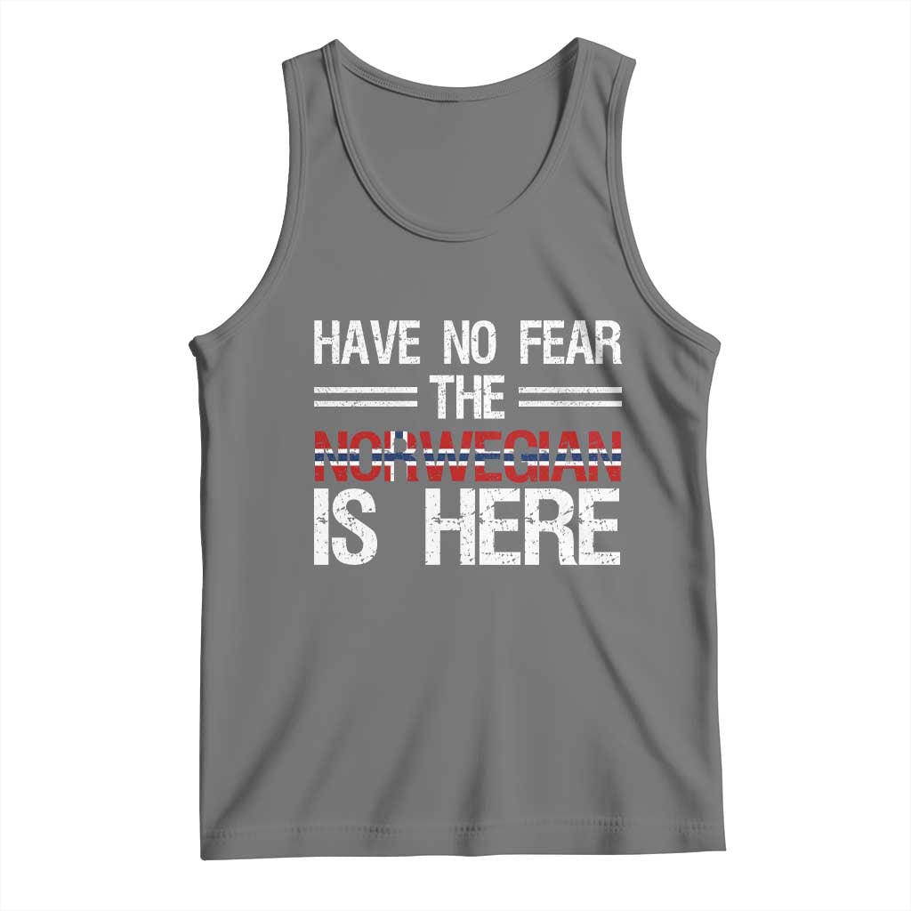 Have No Fear The Norwegian is Here Tank Top Funny Norway Herriatge Gift