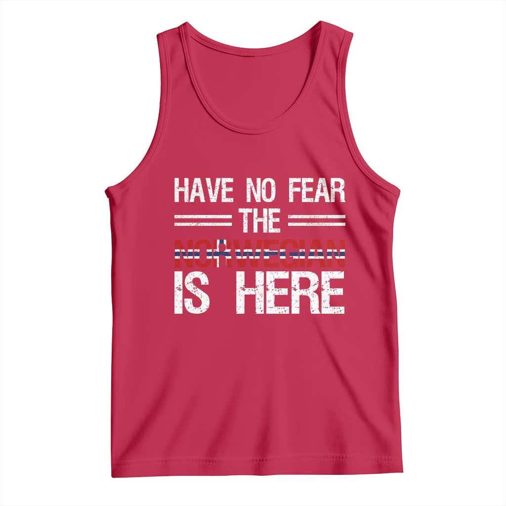 Have No Fear The Norwegian is Here Tank Top Funny Norway Herriatge Gift
