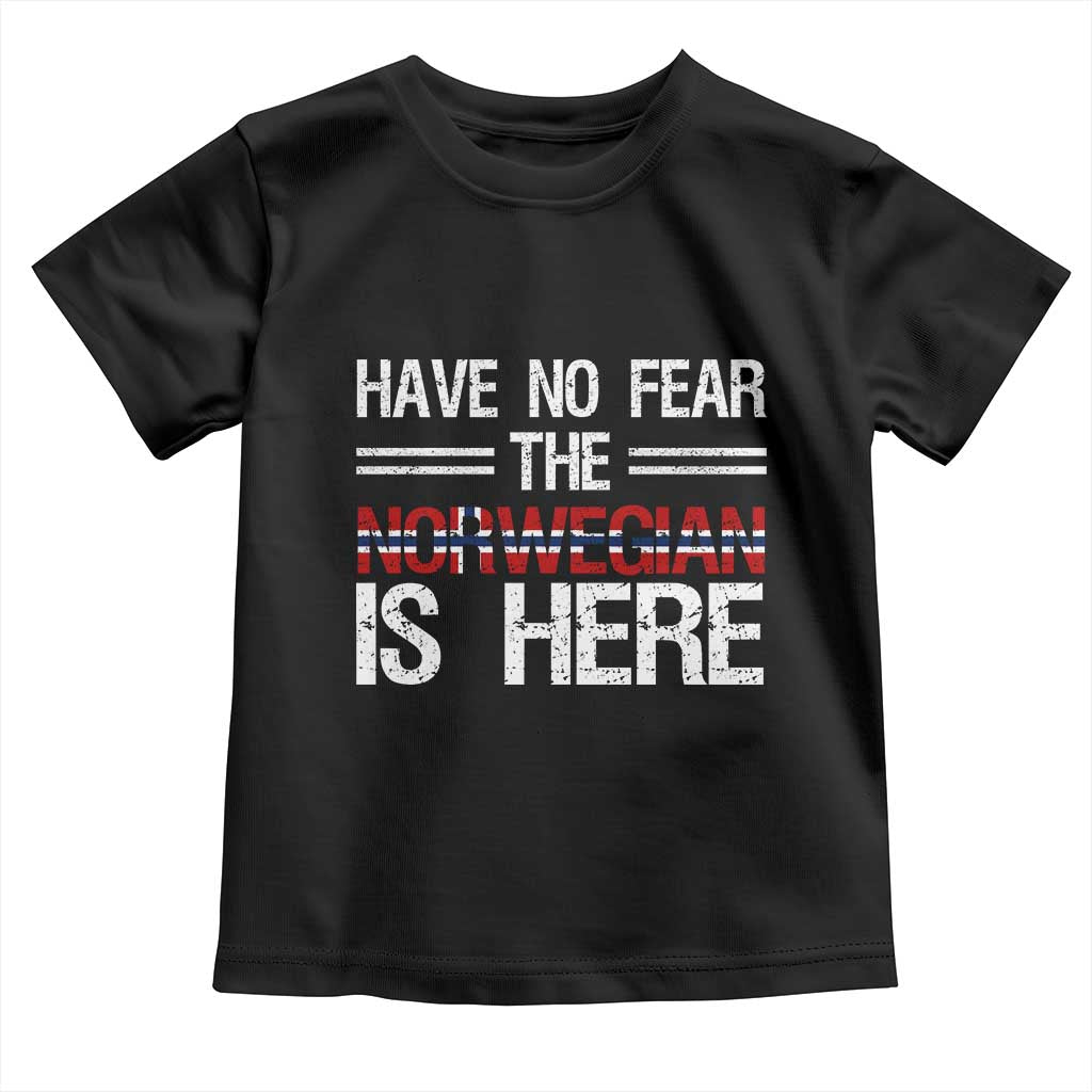 Have No Fear The Norwegian is Here Toddler T Shirt Funny Norway Herriatge Gift