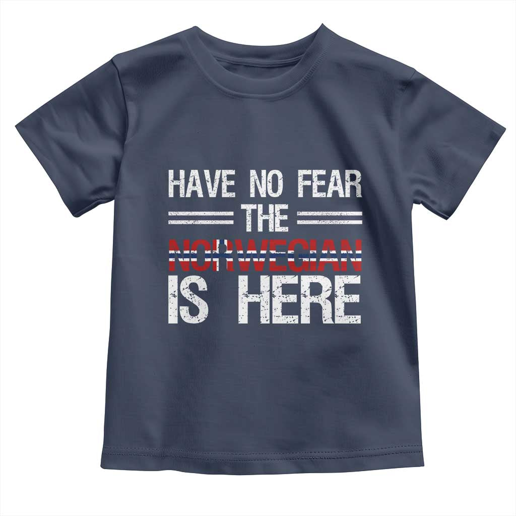 Have No Fear The Norwegian is Here Toddler T Shirt Funny Norway Herriatge Gift