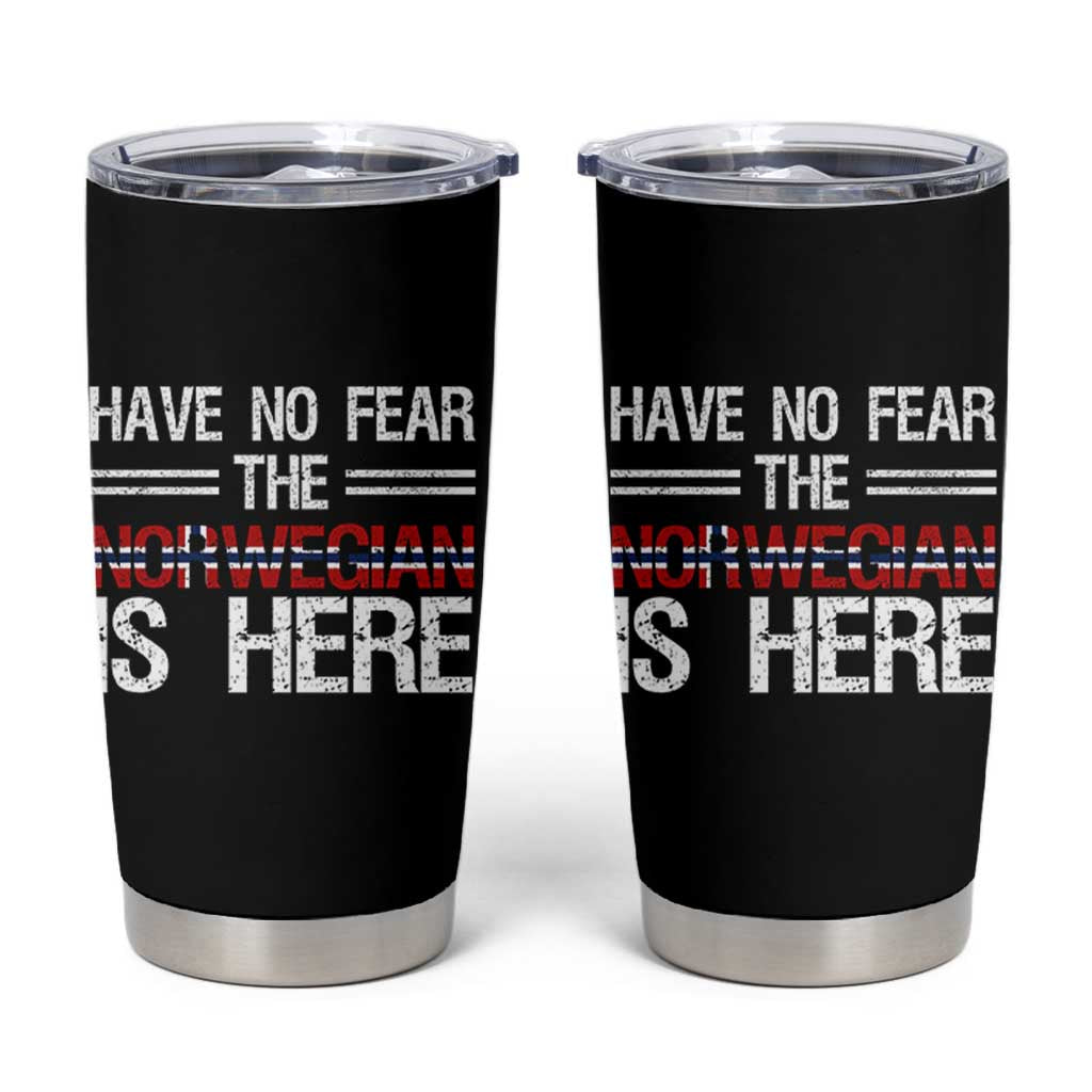 Have No Fear The Norwegian is Here Tumbler Cup Funny Norway Herriatge Gift