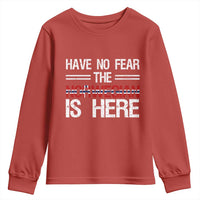 Have No Fear The Norwegian is Here Youth Sweatshirt Funny Norway Herriatge Gift