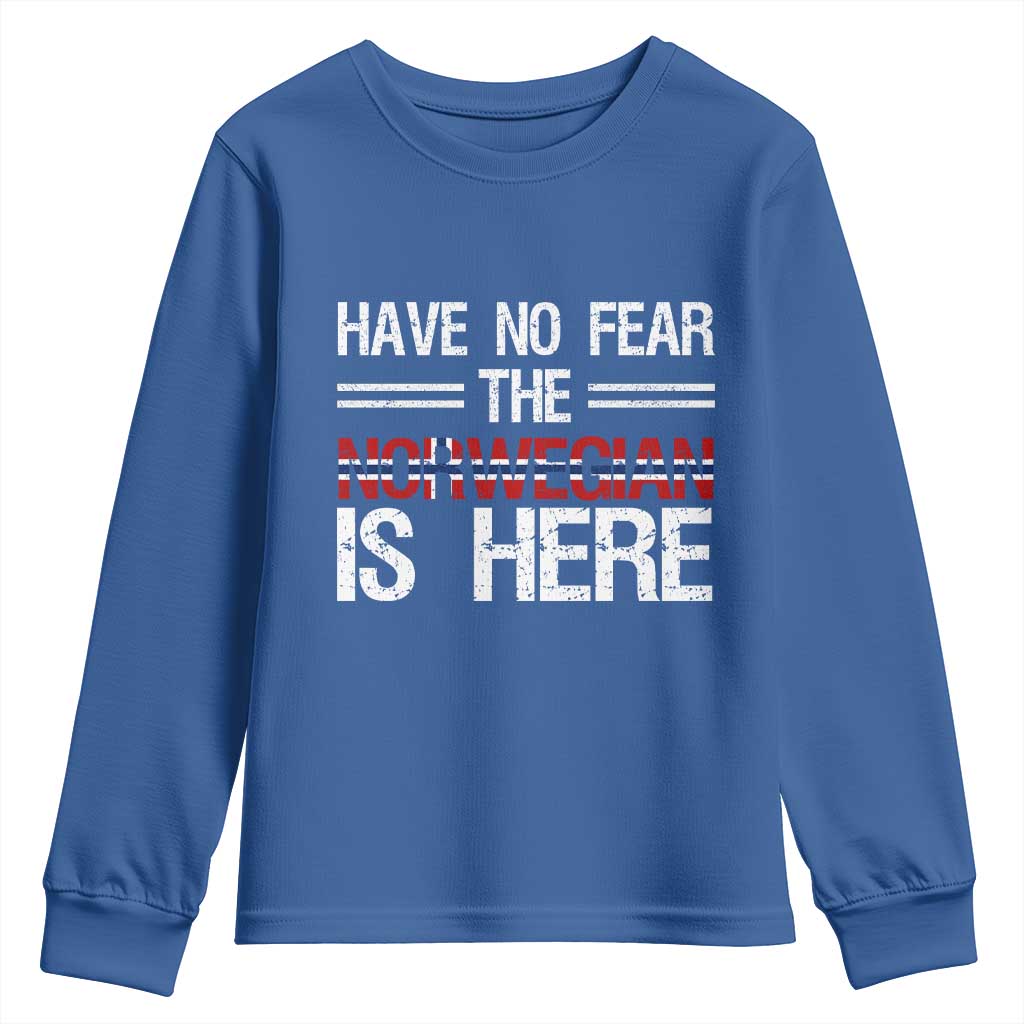 Have No Fear The Norwegian is Here Youth Sweatshirt Funny Norway Herriatge Gift
