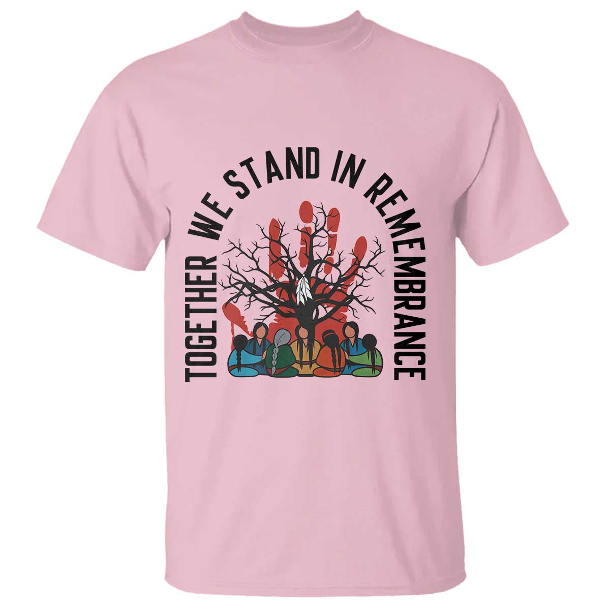Native American Orange Unity Day T Shirt Together We Stand In Remembrance - Wonder Print Shop