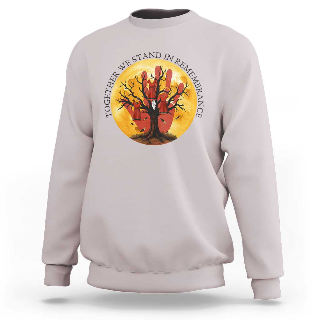 MMIW Red Hand Indigenous Native American Sweatshirt Together We Stand In Remembrance - Wonder Print Shop