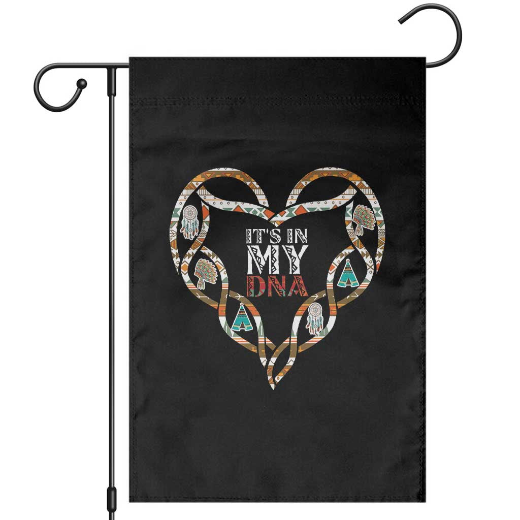 Native American Indian Garden Flag It Is In My DNA - Wonder Print Shop