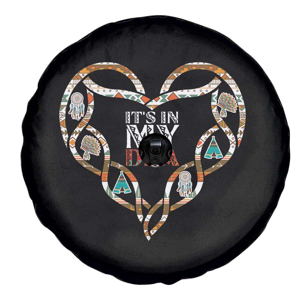 Native American Indian Spare Tire Cover It Is In My DNA - Wonder Print Shop