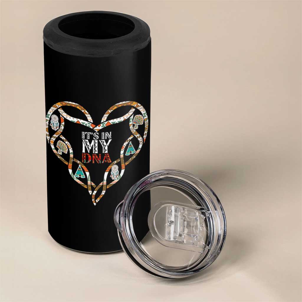 Native American Indian 4 in 1 Can Cooler Tumbler It Is In My DNA