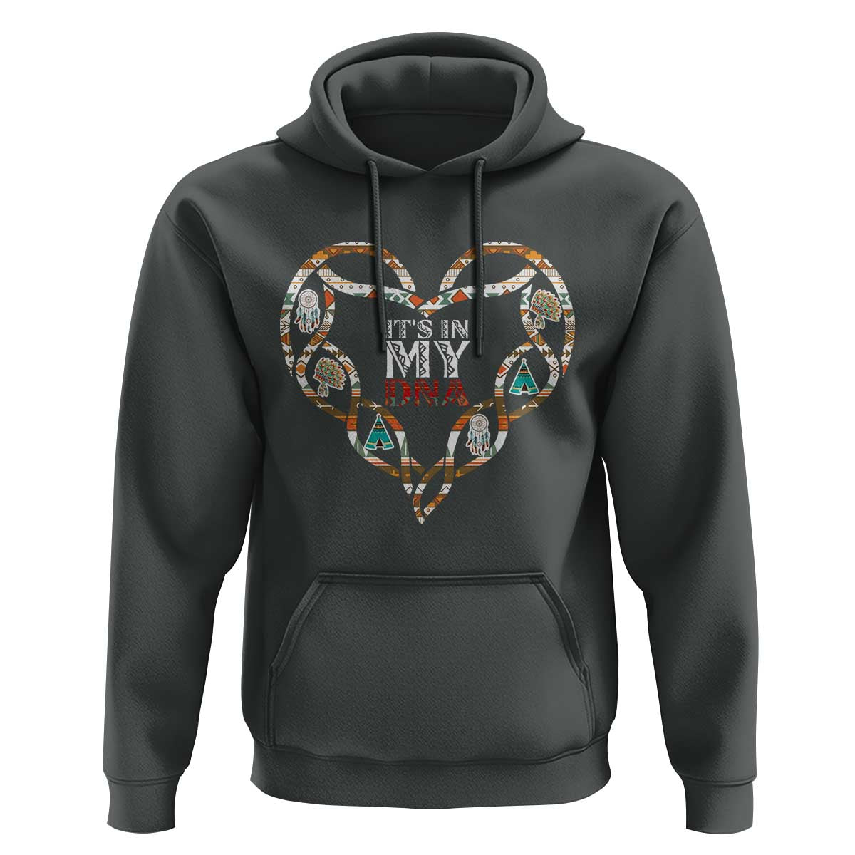 Native American Indian Hoodie It Is In My DNA - Wonder Print Shop