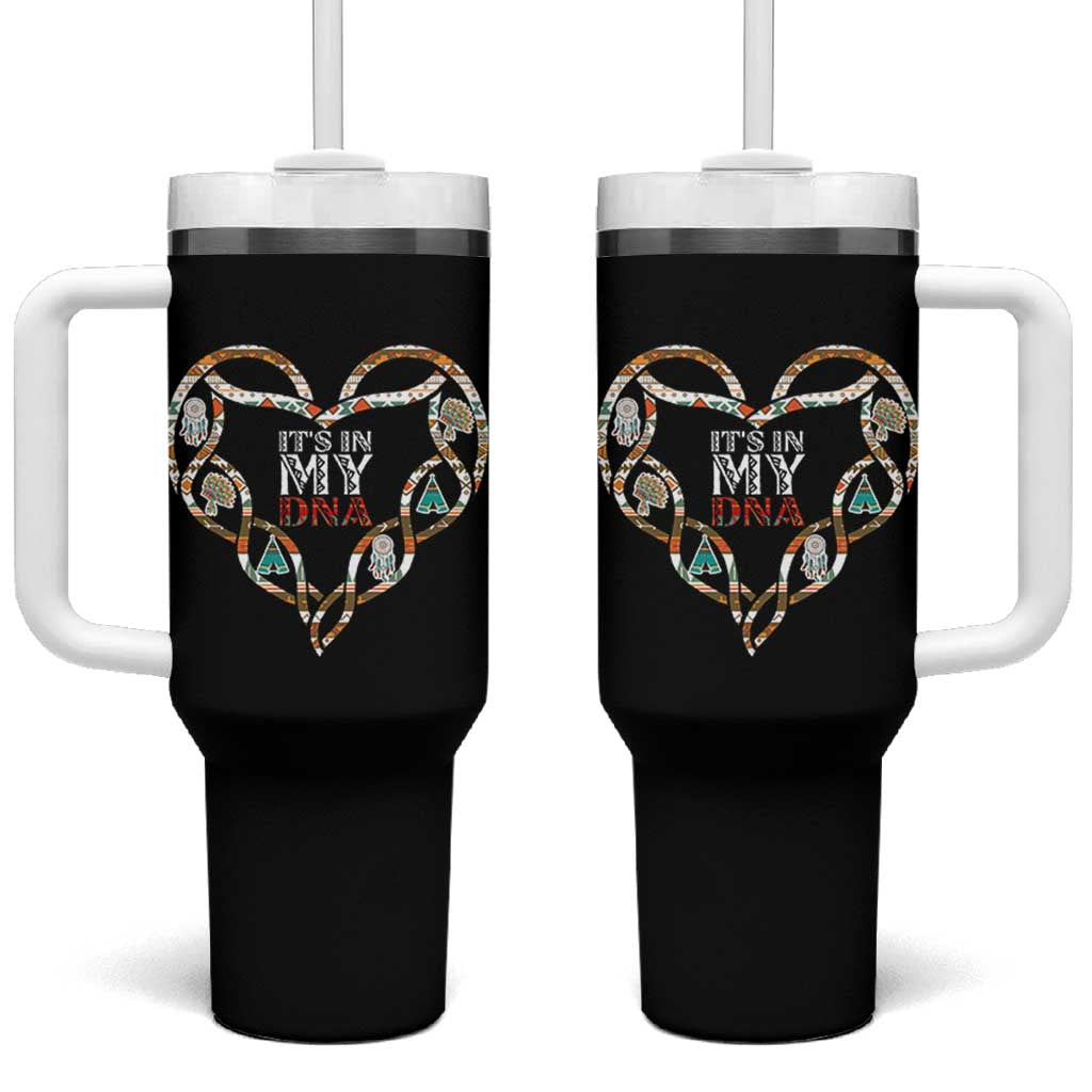 Native American Indian Tumbler With Handle It Is In My DNA
