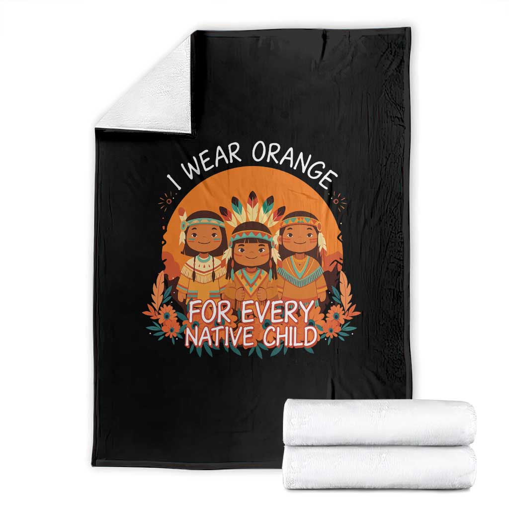 Native American Child Throw Blanket I Wear Orange For Every Native Child - Wonder Print Shop