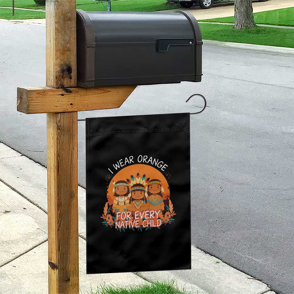 Native American Child Garden Flag I Wear Orange For Every Native Child - Wonder Print Shop