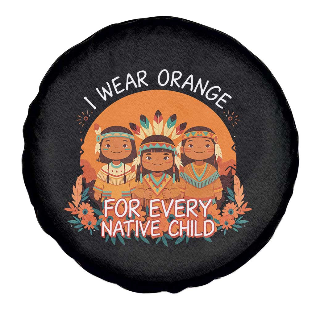 Native American Child Spare Tire Cover I Wear Orange For Every Native Child - Wonder Print Shop