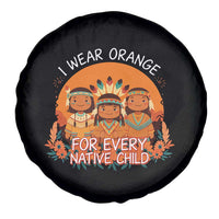 Native American Child Spare Tire Cover I Wear Orange For Every Native Child - Wonder Print Shop