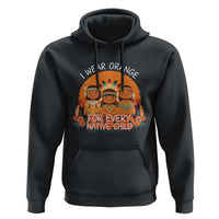 Native American Child Hoodie I Wear Orange For Every Native Child - Wonder Print Shop