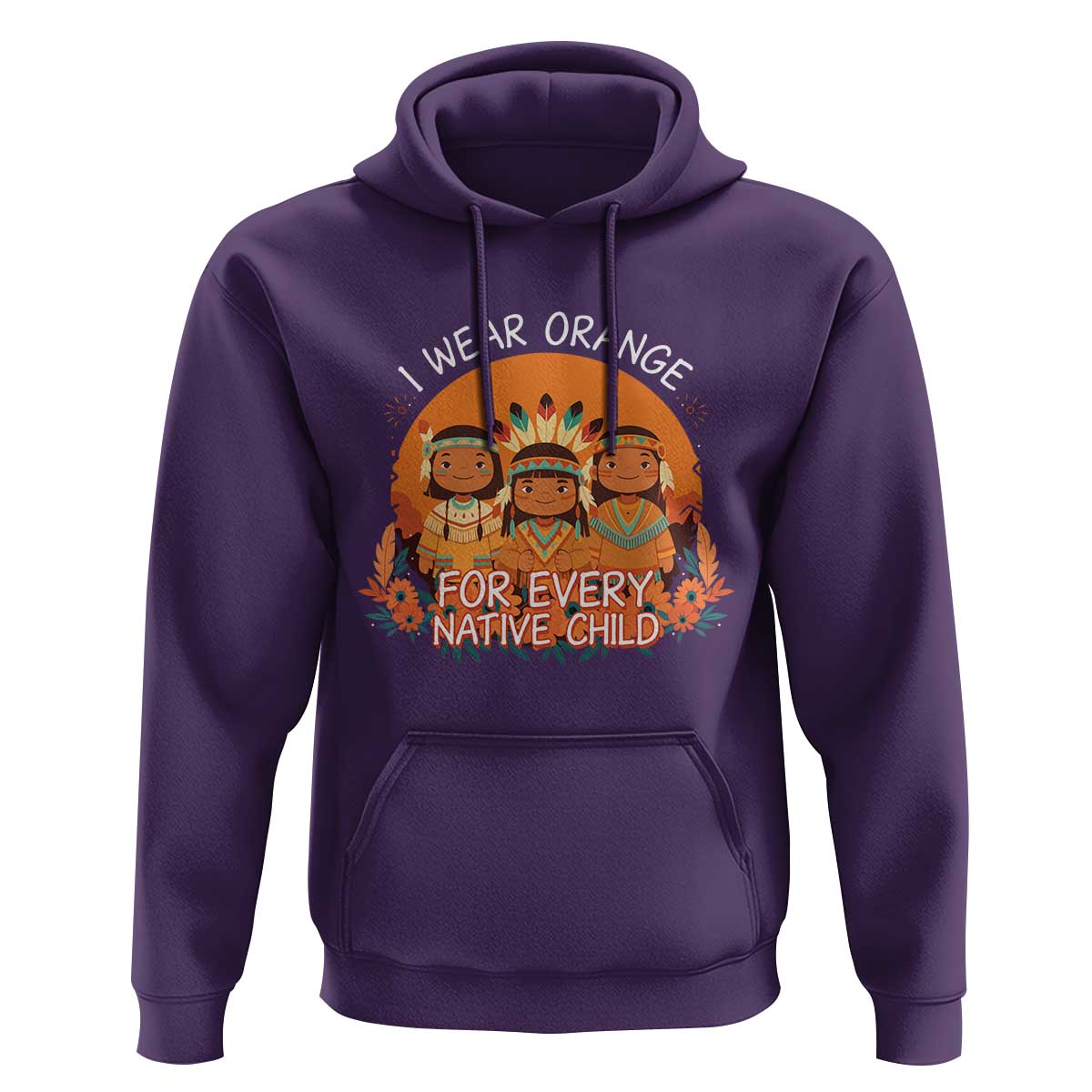 Native American Child Hoodie I Wear Orange For Every Native Child - Wonder Print Shop