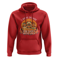 Native American Child Hoodie I Wear Orange For Every Native Child - Wonder Print Shop