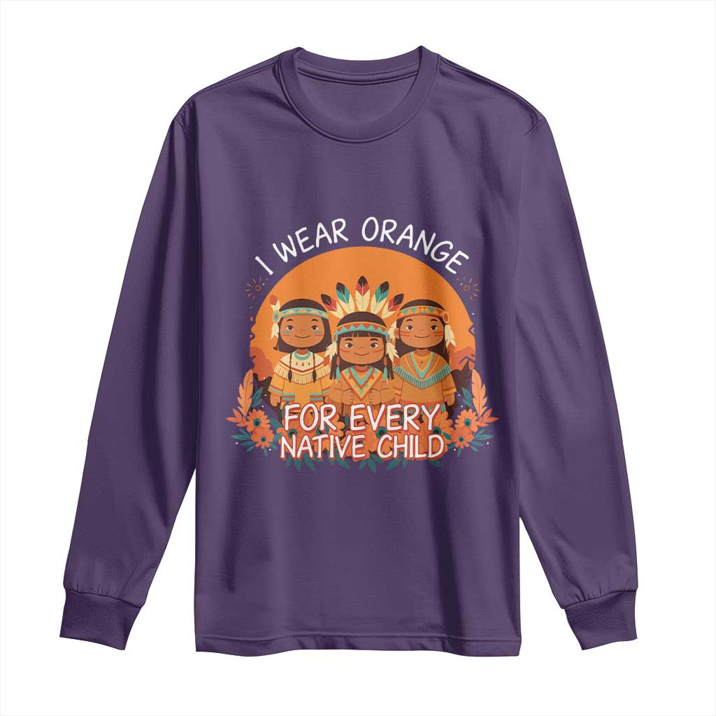 Native American Child Long Sleeve Shirt I Wear Orange For Every Native Child - Wonder Print Shop