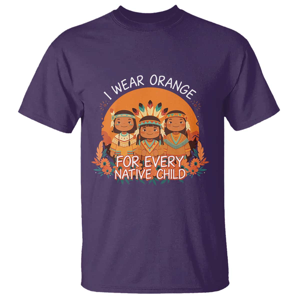 Native American Child T Shirt I Wear Orange For Every Native Child - Wonder Print Shop