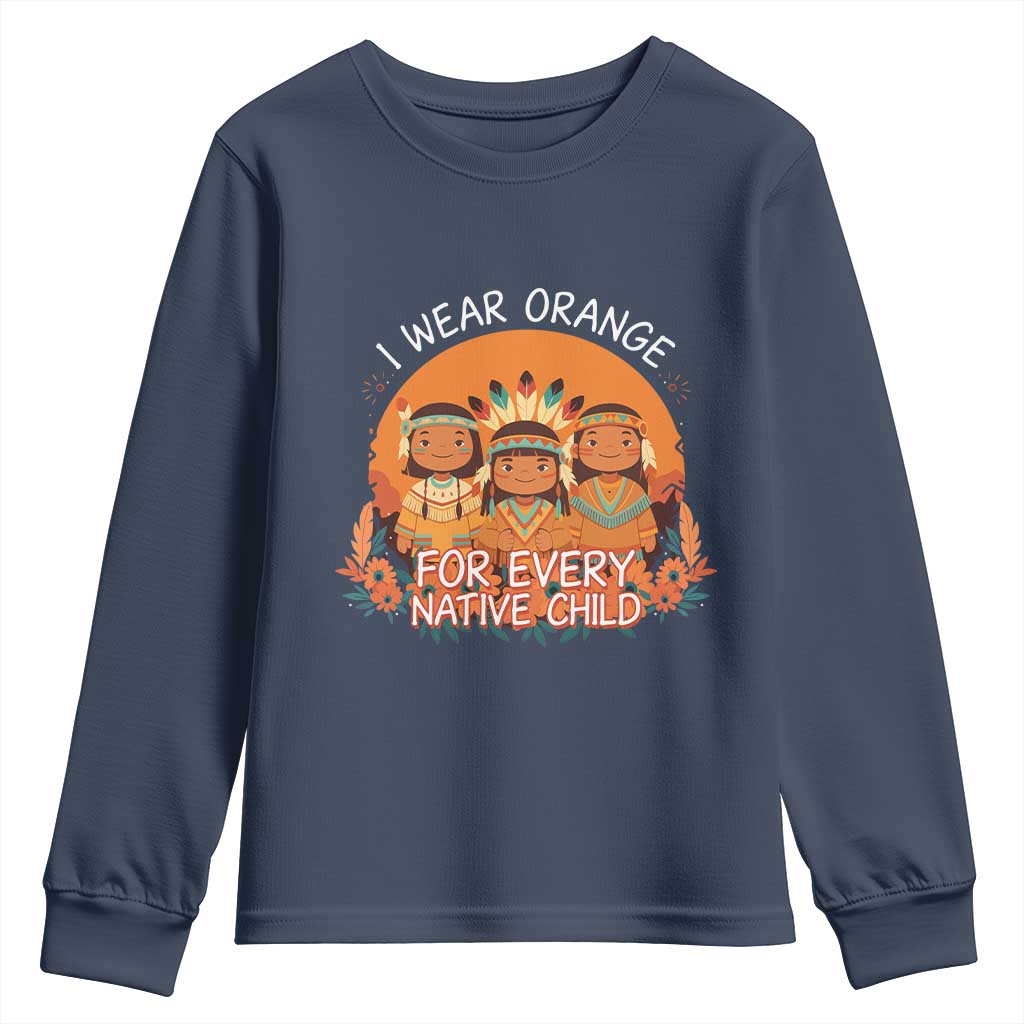 Native American Child Youth Sweatshirt I Wear Orange For Every Native Child - Wonder Print Shop