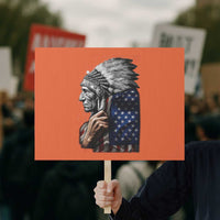 Indian Chief Native American USA Flag Protest Sign - Wonder Print Shop