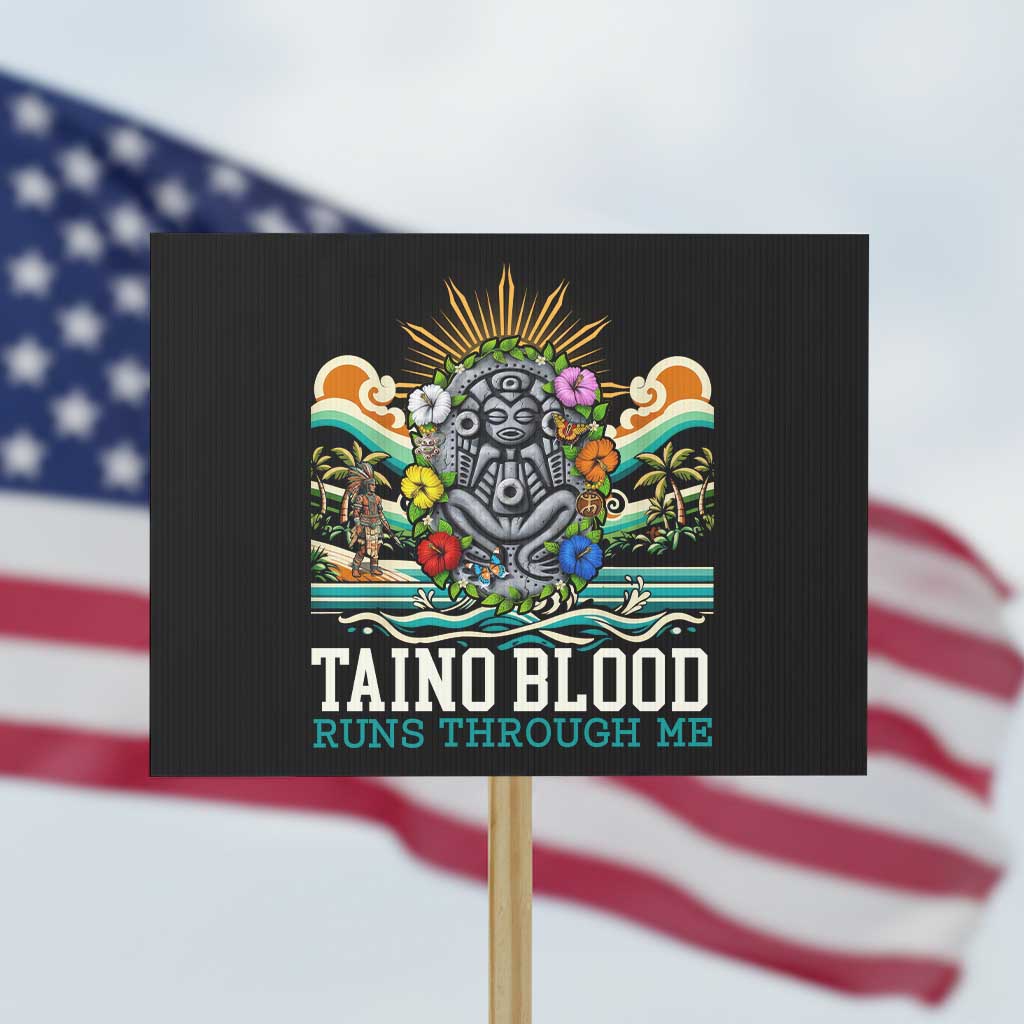 Indigenous Taino Warrior Puerto Rico Carribbean Culture Protest Sign Taino Blood Runs Through Me - Wonder Print Shop