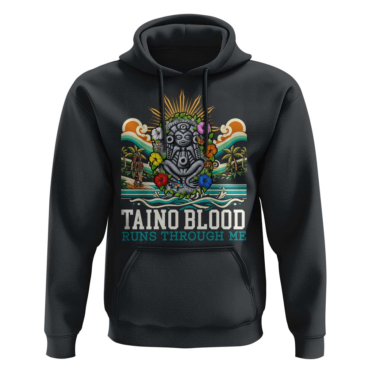 Indigenous Taino Warrior Puerto Rico Carribbean Culture Hoodie Taino Blood Runs Through Me - Wonder Print Shop