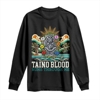 Indigenous Taino Warrior Puerto Rico Carribbean Culture Long Sleeve Shirt Taino Blood Runs Through Me - Wonder Print Shop